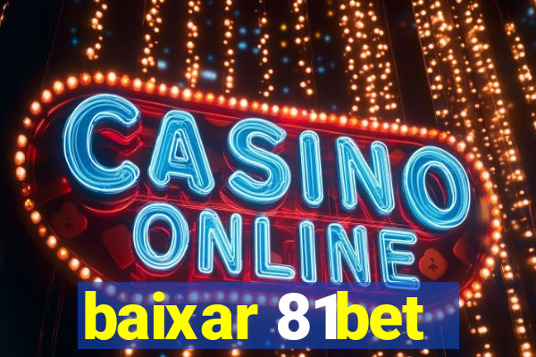 baixar 81bet